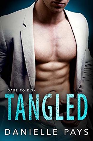 Tangled (Dare to Risk Book 0)