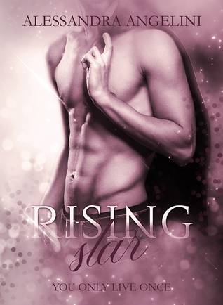 Rising Star (You Only Live Once #2)