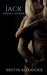 Jack (Dangerous Love, #2) by Kristin Alexander