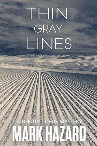 Thin Gray Lines: A Deputy Corus Mystery