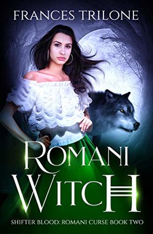 Romani Witch (Shifter Blood: Romani Curse Book 2)