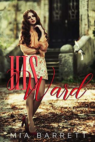 His Ward: An Older Man Younger Woman Erotic Romance