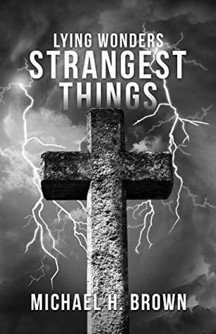 LYING WONDERS, STRANGEST THINGS: The Most Amazing Phenomena In the World