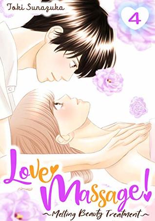 Love Massage: Melting Beauty Treatment Vol. 4