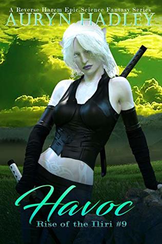 Havoc: A Reverse Harem Epic Fantasy (Rise Of The Iliri Book 9)