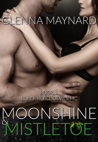 Moonshine & Mistletoe (Black Rebel Devils MC, #1)