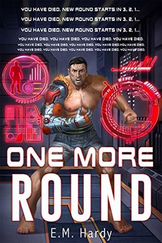 One More Round: A LitRPG Adventure (Fury Realm Book 1)