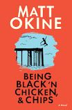 Being Black 'n Chicken, and Chips