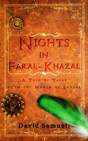 Three Nights in Faral-Khazal