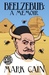 Beelzebub A Memoir (Circles in Hell, #6) by Mark Cain