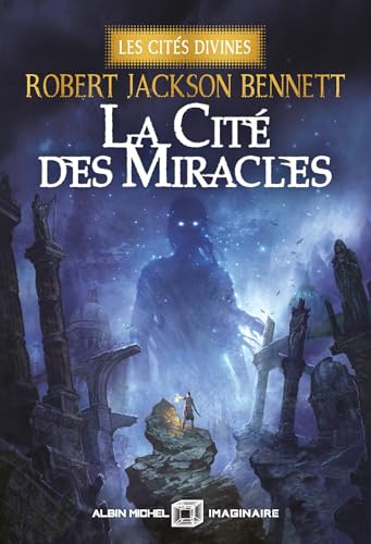 La Cité des miracles (Les Cités divines, #3)