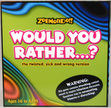 Would you rather...