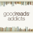 GOODREADS ADDICTS