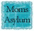 Moms asylum