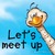 Lets meet up!
