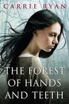 The Forest of Hands and Teeth!!!!! ( and other zombie books)!