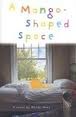A Mango Shaped-Space