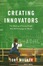 Creating Innovators