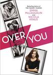 A coversation about getting OVER YOU with Emma McLaughlin & Nicola Kraus
