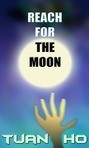 Reach For The Moon FREE on AMAZON for 3 days!
