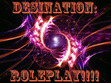 Destination: Roleplay!!!!!