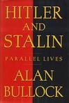 Hitler and Stalin by Alan Bullock- Group Read