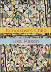 Q&A with Lisa Mason about Tomorrow's Child