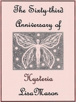 Q&A with Lisa Mason about The Sixty-third Anniversary of Hysteria