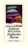 Leserunde zu Anthony McCarten: Englischer Harem