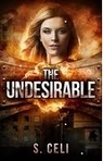 Ask S. Celi what inspired THE UNDESIRABLE