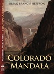 Q & A with Brian Francis Heffron - Colorado Mandala