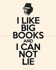 I like big books