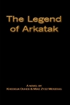 The Legend of Arkatak