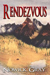 Ask Nowick Gray about Rendezvous