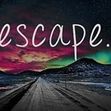 "Escape"