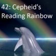 42: Cepheid's Reading Rainbow