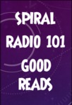 Spiral Radio 101 Good Reads