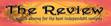 The Review