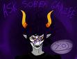 Ask sober Gamzee