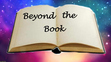 Beyond the Book