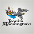 Tequila Mockingbird