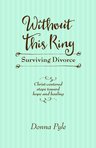 "Without This Ring: Surviving Divorce"