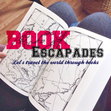 BOOK ESCAPADES