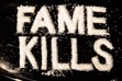 Fame Kills; A Semi-Advanced RP