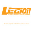 The Legion of Lethargic Super-Geeks