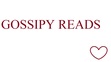 GOSSIPY READS