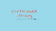 Crossroads Library