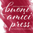 Buoni Amici Press