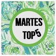 Martes Top5