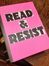 Read & Resist!